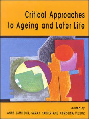 cover image of Critical Approaches to Ageing and Later Life